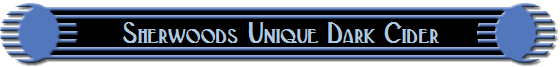 Sherwoods Unique Dark Cider